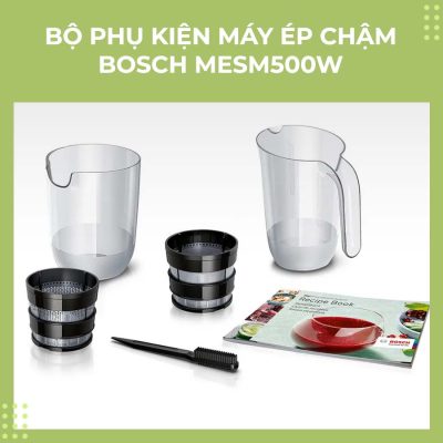 Máy ép chậm Bosch MESM500W